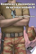 Libro Aventuras y desventuras de un viejo soldado II