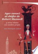 Libro Ayer conocí al chófer de Robert Maxwell