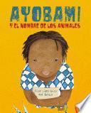 Libro Ayobami y el nombre de los animales (Ayobami and the Names of the Animals)