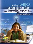 Libro Ayuda a tu hijo a entrenar su inteligencia