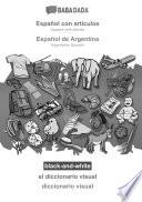 Libro BABADADA black-and-white, Español con articulos - Español de Argentina, el diccionario visual - diccionario visual