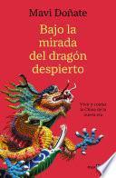 Libro Bajo la mirada del dragón despierto