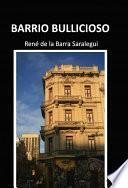 Libro Barrio Bullicioso