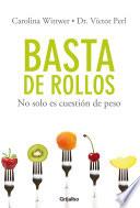 Libro Basta de Rollos