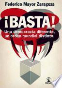 Libro ¡Basta! Una democracia diferente, un orden mundial distinto