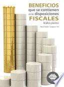 Libro Beneficios que se contienen en las disposiciones fiscales. Análisis práctico 2019