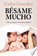 Libro Bésame mucho (nueva presentación)