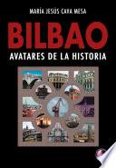 Libro BILBAO. Avatares de la historia