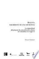 Libro Bogotá, nacimiento de una metrópoli