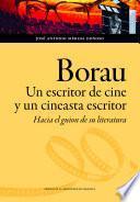 Libro Borau. Un escritor de cine y un cineasta escritor. Hacia un guion de su literatura