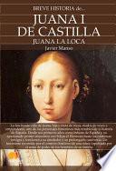 Libro Breve Historia de Juana I de Castilla