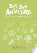 Libro Bye bye Ansiedad