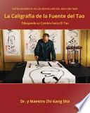 Libro Caligrafía de la Fuente del Tao: Dibujando tu Camino hacia El Tao