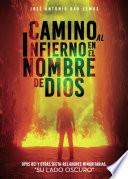 Libro Camino al infierno en el nombre de Dios