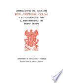Libro Capitulaciones del almirante Don Cristóbal Colón y salvoconductos para el descubrimiento del nuevo mundo