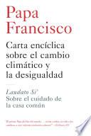 Libro Carta enciclica sobre el cambio climatico y la desigualdad