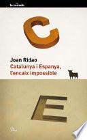 Libro Catalunya i Espanya, l'encaix impossible