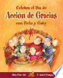 Libro Celebra el dia de Accion de Gracias con Beto y Gaby / Celebrate Thanksgiving Day With Beto and Gaby