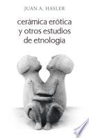 Libro Cerámica erótica y otros estudios de etnología