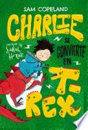 Libro Charlie se convierte en T-Rex