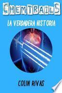 Libro CHEMTRAILS : LA VERDADERA HISTORIA