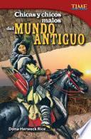 Libro Chicas y chicos malos del mundo antiguo (Bad Guys and Gals of the Ancient World) (Spanish Version)