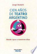 Libro Cien años de teatro argentino