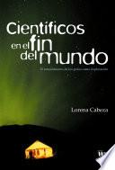 Libro Científicos en el fin del mundo