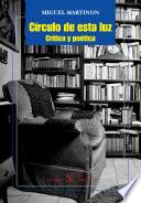Libro Círculo de esta luz. Crítica y poética