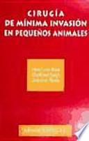 Libro Cirugía de mínima invasión en pequeños animales