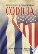 Libro Codicia, Crónica de una guerra anunciada