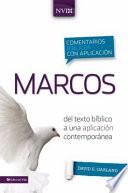 Libro Comentario Biblico Con Aplicacion NVI Marcos: del Texto Biblico a Una Aplicacion Contemporanea