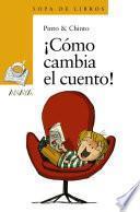 Libro ¡Cómo cambia el cuento!