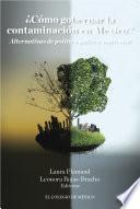 Libro ¿Cómo gobernar la contaminación en México?