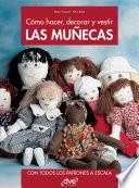 Libro Cómo hacer, decorar y vestir las muñecas