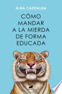 Libro Cómo mandar a la mierda de forma educada