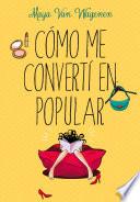 Libro Cómo me convertí en popular