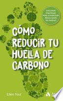 Libro Cómo reducir tu huella de carbono