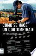 Libro Cómo se hace un cortometraje