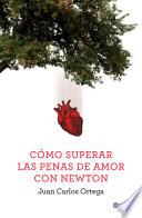 Libro Cómo superar las penas de amor con Newton