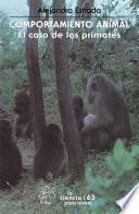 Libro Comportamiento animal. El caso de los primates