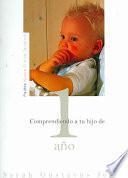 Libro Comprendiendo a tu hijo de 1 año