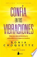 Libro CONFÍA EN TUS VIBRACIONES