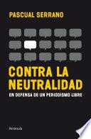 Libro Contra la neutralidad