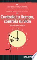 Libro Controla tu tiempo, controla tu vida