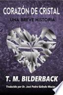 Libro CORAZÓN de CRISTAL - Una Breve Historia