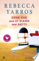 Libro Cose che non ci siamo mai detti