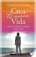 Libro Crea Tu Nueva Vida