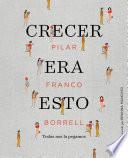 Libro Crecer era esto