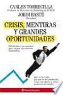 Libro Crisis, mentiras y grandes oportunidades